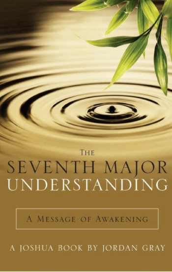 The Seventh Major Understanding – A Message of Awakening